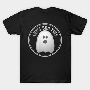 Let's boo this - fun halloween aesthetic T-Shirt